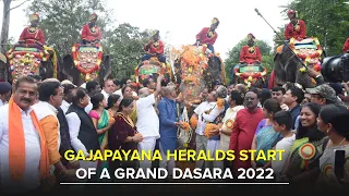 Gajapayana heralds start of a grand Dasara 2022