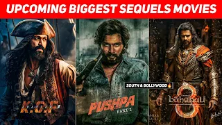 Top 15 Upcoming BIG Sequels Movies 2024/2025/2026 | Upcoming Biggest Bollywood & South Indian Movies