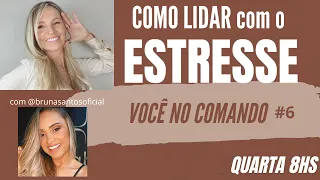 COMO lidar com o ESTRESSE?! VOCÊ no COMANDO Dia #6