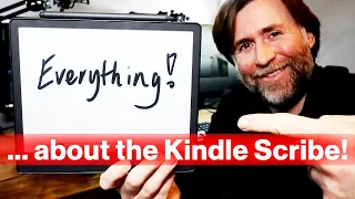 In-Depth Complete Guide to the Kindle Scribe
