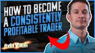 How To Become A CONSISTENTLY PROFITABLE TRADER 📈