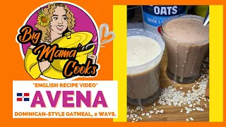 Dominican-style Oatmeal | AVENA DOMINICANA *ENGLISH RECIPE VIDEO* #bigmamacooks #avena