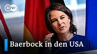Außenministerin Baerbock: Europa und USA vor ähnlichen Herausforderungen | DW Nachrichten
