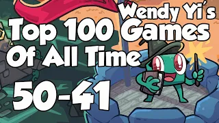 Wendy Yi's Top 100 Games of All Time: 50-41