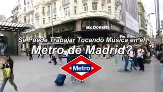 Se Puede Trabajar Tocando Música en el Metro de Madrid?