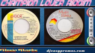 Champion Lover Riddim Mix 1990  (Music Works) Mix by djeasy