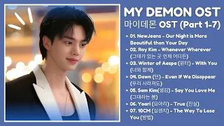My Demon OST (Part 1-7) | 마이데몬 OST | My Demon Intro Song | Kdrama OST 2023
