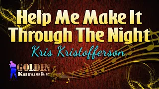 Help Me Make It Through The Night - Kris Kristofferson ( KARAOKE VERSION ) special request.