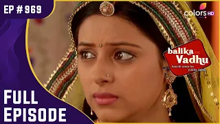 क्या Anandi को आ रही है जगदीश की याद? | Balika Vadhu | बालिका वधू | Full Episode | Ep. 969