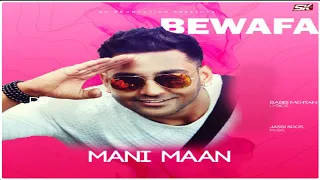 Bewafa | Mani Maan | Babbi Mehtan Wala | Sk Production | Punjabi Songs 2020