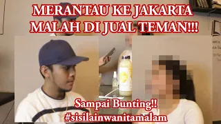 Dijebak Masuk Dunia Malam | Hingga Dijual Teman Sampai Hamil | Sisi Lain Wanita Malam