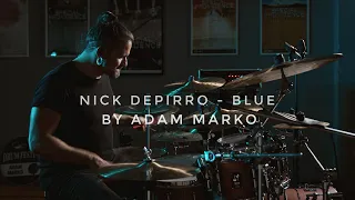 ADAM MARKO |  Blue by NICK DEPIRRO