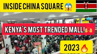 Inside the most Hyped Mall in Kenya CHINA SQUARE Nairobi Detailed 4K Tour
