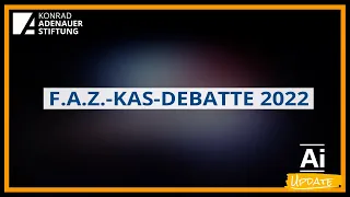 Unsere F.A.Z.-KAS-Debatte 2022