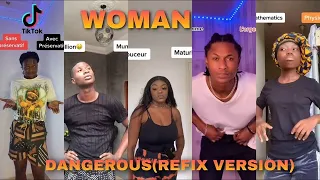 TIKTOK Trend Challenge"WOMAN DANGEROUS (REFIX VERSION)"Nouveau Challenge Meilleure Compilation