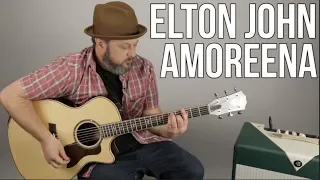 Elton John "Amoreena" Guitar Lesson