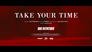 Bad Intentions - Take Your Time