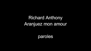 Richard Anthony-Aranjuez mon amour-paroles