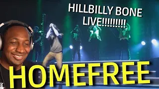 Home Free - Hillbilly Bone - Timeless World Tour (REACTION)