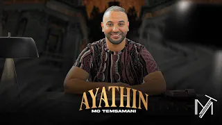 MO TEMSAMANI - AYATHIN "IZRAN" (PROD.Fattah Amraoui)[Exclusive Music Video]