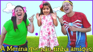 A MENINA QUE NÃO TINHA AMIGOS !! ( Completo ) Quero  brincar com vocês !!