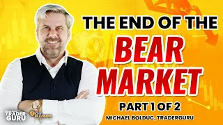 The END of the Bear Market? PT 01