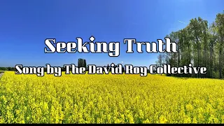 Seeking Truth - Song by The David Roy Collective