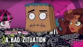 A Bad Zituation | Volume 1 | Monster High