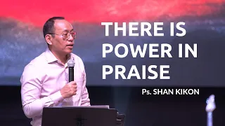 There is Power in Praise | Pastor Shan Kikon | Faith Harvest Church Kohima