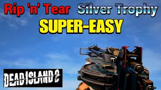 DEAD ISLAND 2 - SOLA DLC -  How to Get Rip 'n' Tear Trophy - Fast & Easy