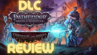 Pathfinder: WotR - "Through the Ashes" DLC Review
