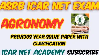 ASRB NET Agronomy full solve previous year question with  full clarification