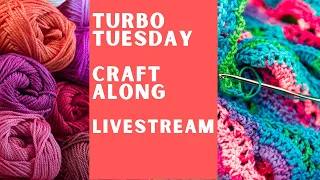 Craft Along With Me / Crochet Turbo Tuesday