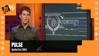 Pulse - A Tour of QuakeCon 2004