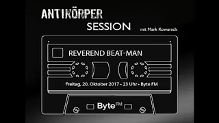 REVEREND BEAT-MAN - Today Is A Beautiful Day (Antikörper Session)