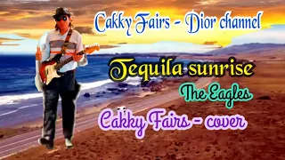 Tequila sunrise (Eagles):Karaoke-Cakky Fairs cover