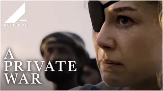 A PRIVATE WAR (2018) | Official Trailer | Altitude Films