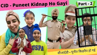 CID - Puneet Kidnap Ho Gayi | Final Part | Ramneek Singh 1313 | RS 1313 VLOGS