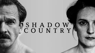 Shadow Country (2020) | Trailer | Petra Spalkova, Stanislav Majer, Csongor Kassai, Pavel Novy