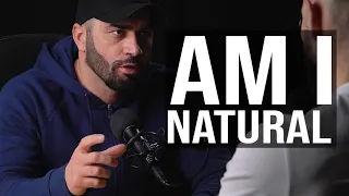 Am I natural? | My opinion on Steroids | The Truth