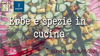 Erbe e spezie in cucina - diretta Arterbe con La Genziana del 10/05/2020
