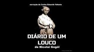 AUDIOBOOK  - DIÁRIO DE UM LOUCO - de Nicolai Gogól