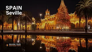 Seville After Dark - An Evening Spanish City Tour in stunning 4k video