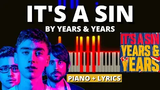 It's A Sin | Years & Years | Piano Tutorial + Lyrics