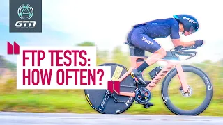 How Often Should You Do An FTP Test? | GTN Coach's Corner