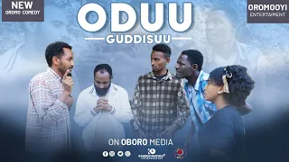 #ODUU_GUDDISUU | OROMO COMEDY | OBORO COMEDY | OROMOYI COMEDY