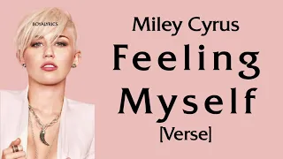 Miley Cyrus - Feeling Myself [Verse - Lyrics]