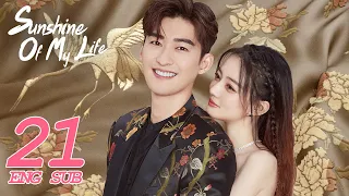 Sunshine of My Life EP21 ENG SUB | Starring: Zhang Han, Lulu Xu | KUKAN Drama