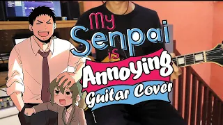 Senpai ga Uzai Kohai no Hanashi Guitar Cover By Kharommy