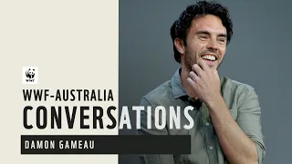 WWF-Australia Conversations: Damon Gameau